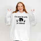 It Is Never Too Early For Halloween Design - Halloween Unisex Crewneck T-Shirt Sweatshirt Hoodie