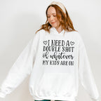 Need A Double Shot Mother's Day Unisex Crewneck T-Shirt Sweatshirt Hoodie