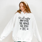 It's All Messy Mother's Day Unisex Crewneck T-Shirt Sweatshirt Hoodie