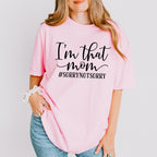 I'm Not That Mom Mother's Day Unisex Crewneck T-Shirt Sweatshirt Hoodie
