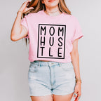 Mom Hustle Mother's Day Unisex Crewneck T-Shirt Sweatshirt Hoodie