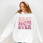 Best Mom Ever Mother's Day Unisex Crewneck T-Shirt Sweatshirt Hoodie