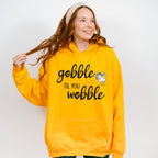 Gobble 'Til You Wobble Design - Thanksgiving Theme Unisex Crewneck T-Shirt Sweatshirt Hoodie