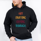 Hot Stuffing Coming Through - Thanksgiving Theme Unisex Crewneck T-Shirt Sweatshirt Hoodie