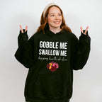 Gobble Me Swallow Me - Thanksgiving Theme Unisex Crewneck T-Shirt Sweatshirt Hoodie