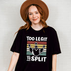 Too Legit To Split - Bowling Unisex Crewneck T-Shirt Sweatshirt Hoodie