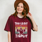 Too Legit To Split - Bowling Unisex Crewneck T-Shirt Sweatshirt Hoodie