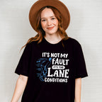 It's Not My Fault - Bowling Unisex Crewneck T-Shirt Sweatshirt Hoodie