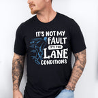 It's Not My Fault - Bowling Unisex Crewneck T-Shirt Sweatshirt Hoodie