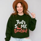 That's Some Bowlshit - Bowling Unisex Crewneck T-Shirt Sweatshirt Hoodie