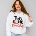 That's Some Bowlshit - Bowling Unisex Crewneck T-Shirt Sweatshirt Hoodie