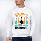 Rolling With My Homies - Bowling Unisex Crewneck T-Shirt Sweatshirt Hoodie
