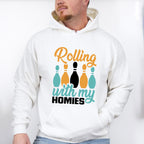 Rolling With My Homies - Bowling Unisex Crewneck T-Shirt Sweatshirt Hoodie