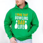 Living That Bowling Dad Life - Bowling Unisex Crewneck T-Shirt Sweatshirt Hoodie