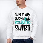 This Is My Lucky Bowling Shirt Design - Bowling Unisex Crewneck T-Shirt Sweatshirt Hoodie