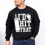 I'd Hit That - Boxing Unisex Crewneck T-Shirt Sweatshirt Hoodie