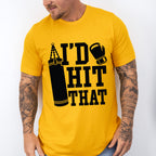 I'd Hit That - Boxing Unisex Crewneck T-Shirt Sweatshirt Hoodie