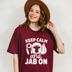 Keep Calm And Jab On - Boxing Unisex Crewneck T-Shirt Sweatshirt Hoodie