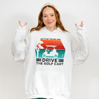 Let's Get Drunk And Drive The Golf Cart - Golf Unisex Crewneck T-Shirt Sweatshirt Hoodie