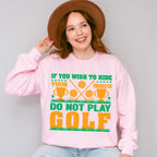 If You Wish To Hide - Golf Unisex Crewneck T-Shirt Sweatshirt Hoodie