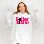 Golfer Sister - Golf Unisex Crewneck T-Shirt Sweatshirt Hoodie