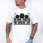 The More I Practice The More Luckier I Get - Golf Unisex Crewneck T-Shirt Sweatshirt Hoodie