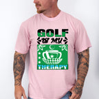 Golf Is My Therapy - Golf Unisex Crewneck T-Shirt Sweatshirt Hoodie