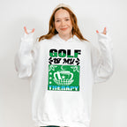 Golf Is My Therapy - Golf Unisex Crewneck T-Shirt Sweatshirt Hoodie