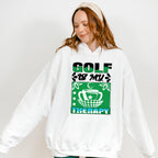 Golf Is My Therapy - Golf Unisex Crewneck T-Shirt Sweatshirt Hoodie