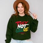 They Not Like Us - Juneteenth Unisex Crewneck T-Shirt Sweatshirt Hoodie