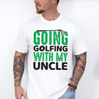 Going Golfing With My Uncle - Golf Unisex Crewneck T-Shirt Sweatshirt Hoodie