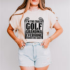 I'm The Crazy Golf Grandma - Golf Unisex Crewneck T-Shirt Sweatshirt Hoodie