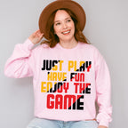 Just Play Have Fun Enjoy The Game - Golf Unisex Crewneck T-Shirt Sweatshirt Hoodie