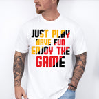 Just Play Have Fun Enjoy The Game - Golf Unisex Crewneck T-Shirt Sweatshirt Hoodie