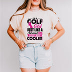 I'm A Golf Girl Just Like A Normal Girl - Golf Unisex Crewneck T-Shirt Sweatshirt Hoodie