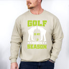 Golf Is My Favorite Season - Golf Unisex Crewneck T-Shirt Sweatshirt Hoodie