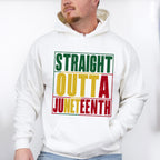 Straight Outta Juneteenth - Juneteenth Unisex Crewneck T-Shirt Sweatshirt Hoodie