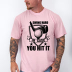 Swing Hard In Case You Hit It - Golf Unisex Crewneck T-Shirt Sweatshirt Hoodie