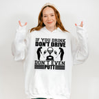 If You Drink Don't Drive Don't Even Putt - Golf Unisex Crewneck T-Shirt Sweatshirt Hoodie
