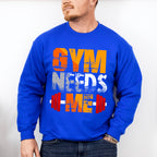Gym Needs Me - GYM Unisex Crewneck T-Shirt Sweatshirt Hoodie