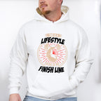 This Is A Lifestyle There Is No Finish Line - GYM Unisex Crewneck T-Shirt Sweatshirt Hoodie