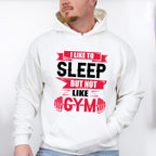 I Like Sleep But Not Like Gym - GYM Unisex Crewneck T-Shirt Sweatshirt Hoodie