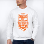 Excuses Don't Build Muscles - GYM Unisex Crewneck T-Shirt Sweatshirt Hoodie