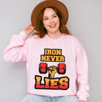 Iron Never Lies - GYM Unisex Crewneck T-Shirt Sweatshirt Hoodie