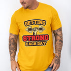 Getting Strong Each Day - GYM Unisex Crewneck T-Shirt Sweatshirt Hoodie