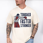 Tougher Faster Stronger - GYM Unisex Crewneck T-Shirt Sweatshirt Hoodie