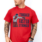 Tougher Faster Stronger - GYM Unisex Crewneck T-Shirt Sweatshirt Hoodie