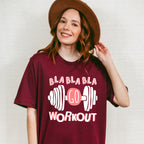 Bla Bla Bla Go Workout - GYM Unisex Crewneck T-Shirt Sweatshirt Hoodie