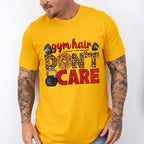 Gym Hair Don't Care - GYM Unisex Crewneck T-Shirt Sweatshirt Hoodie