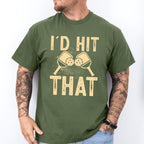 I'd Hit That - Pickleball Unisex Crewneck T-Shirt Sweatshirt Hoodie